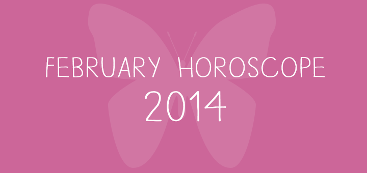 February Horoscope, 2014